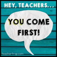 Teachers Come First – Teacher Trap